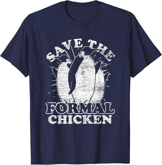 Save The Formal Chicken Penguin T-Shirt - T-Shirt | Navy
