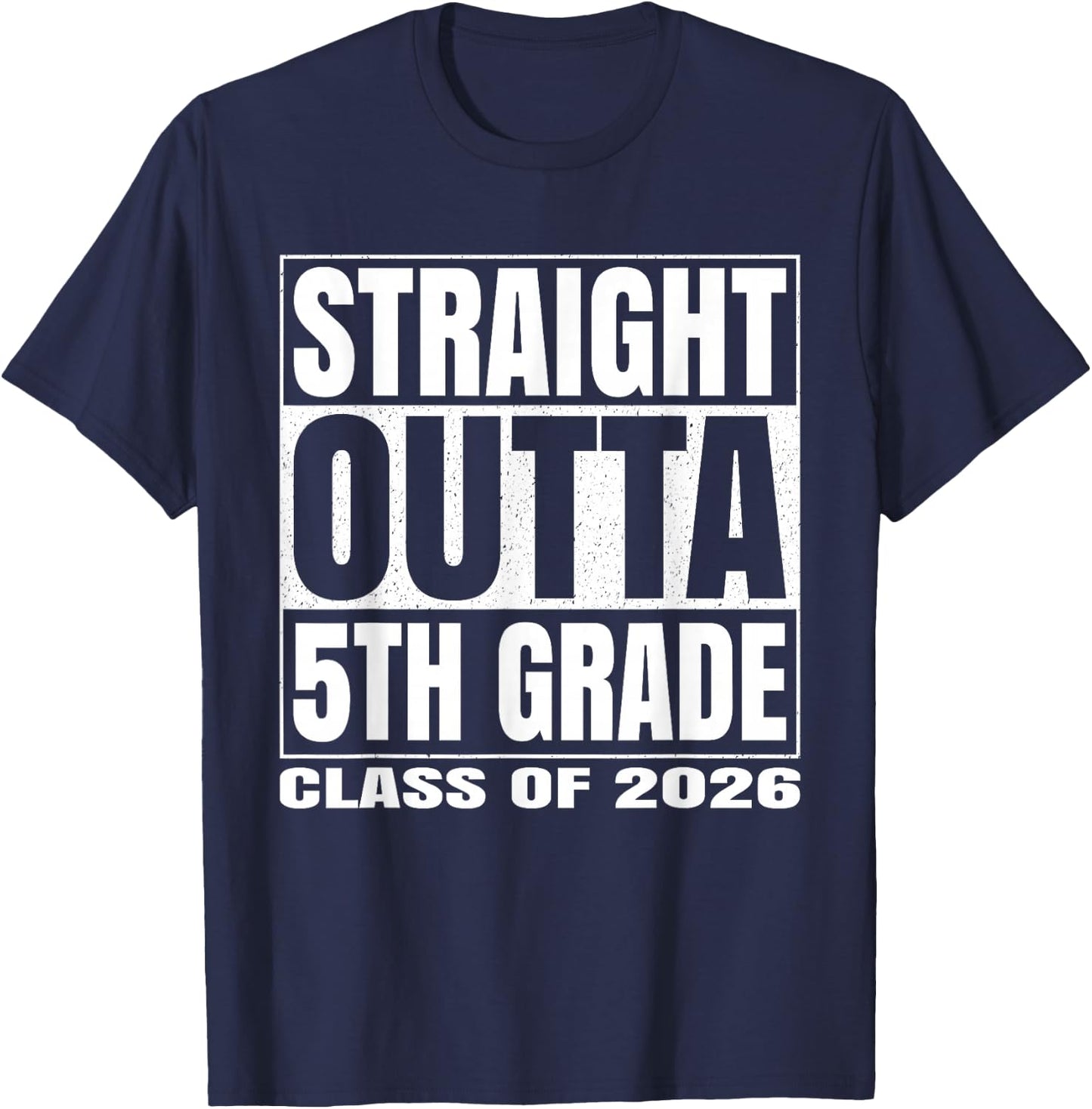Straight Outta 5th Grade Funny 2026 Fifth Grade Graduation T-Shirt - T-Shirt | Navy