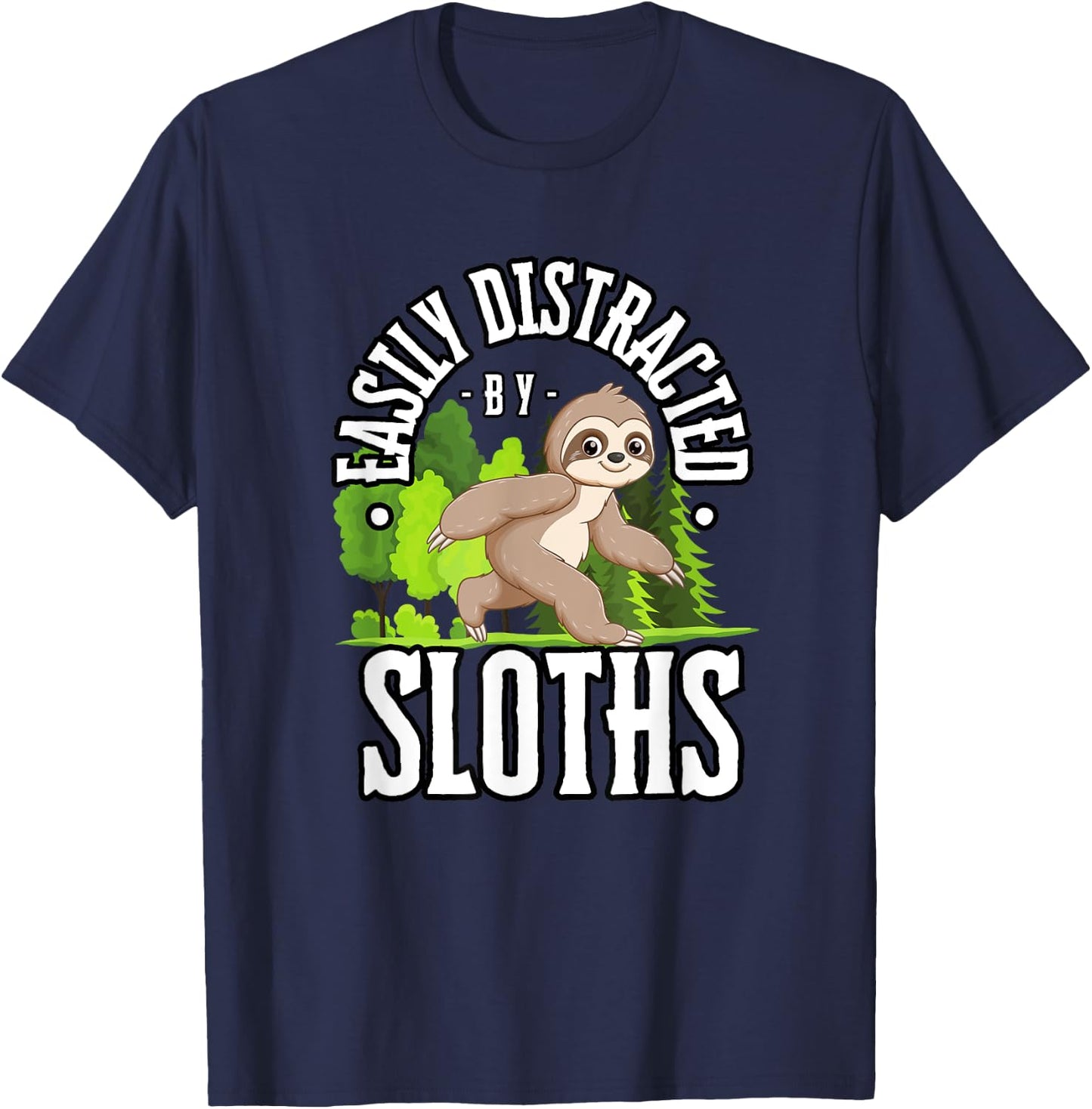 Easily Distracted by Sloths Design T-Shirt - T-Shirt | Navy