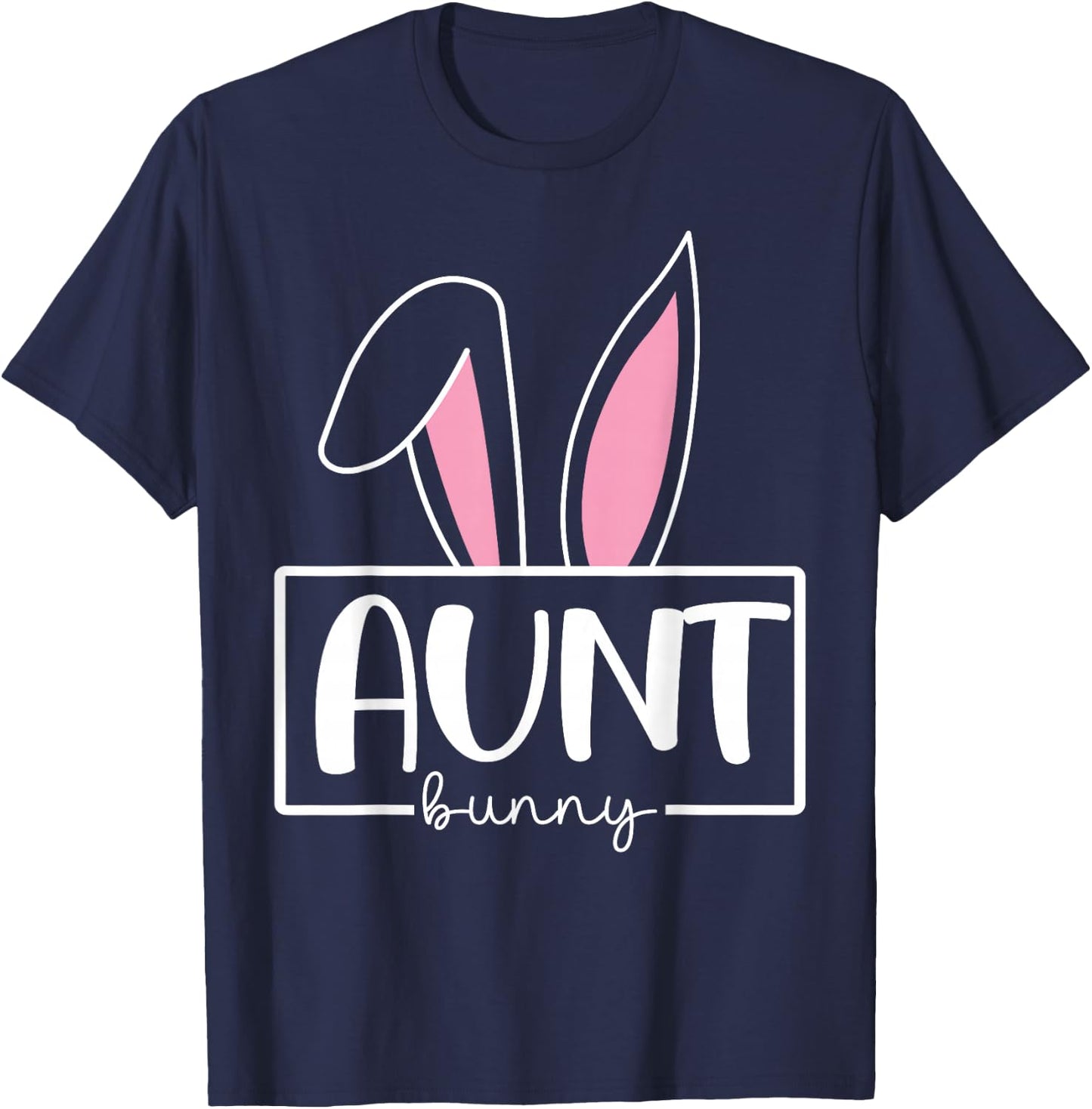 Funny Aunt Bunny Happy Easter Family Matching T-Shirt - T-Shirt | Navy