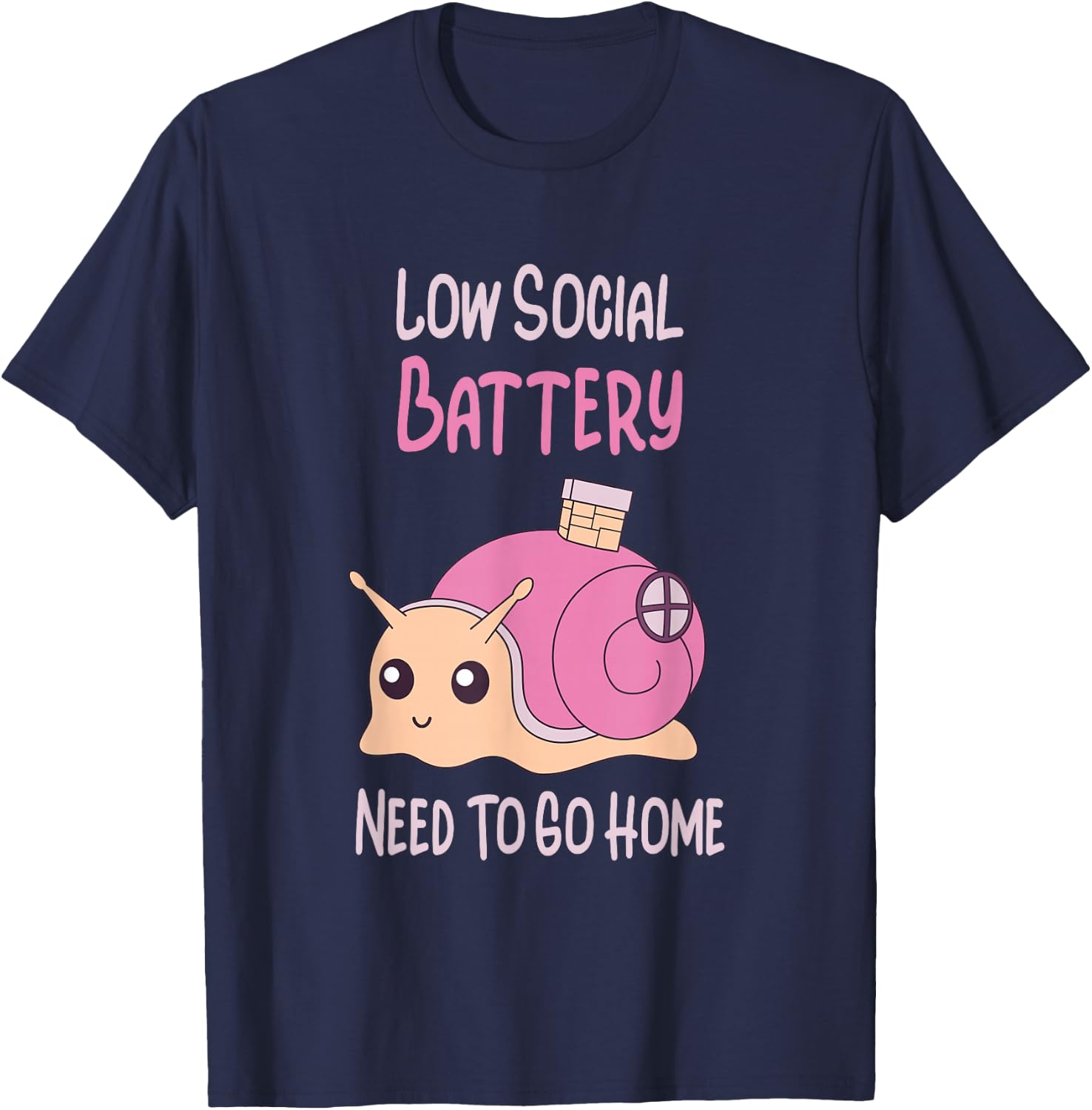 Low Social Battery Cute Snail With House Introvert Cozy Home T-Shirt - T-Shirt | Navy