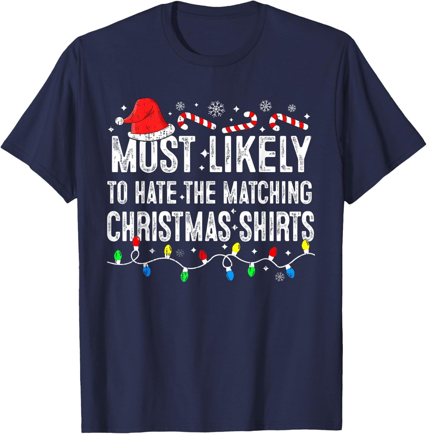 Most Likely To Hate Matching Christmas Family Pajamas Funny T-Shirt - T-Shirt | Navy