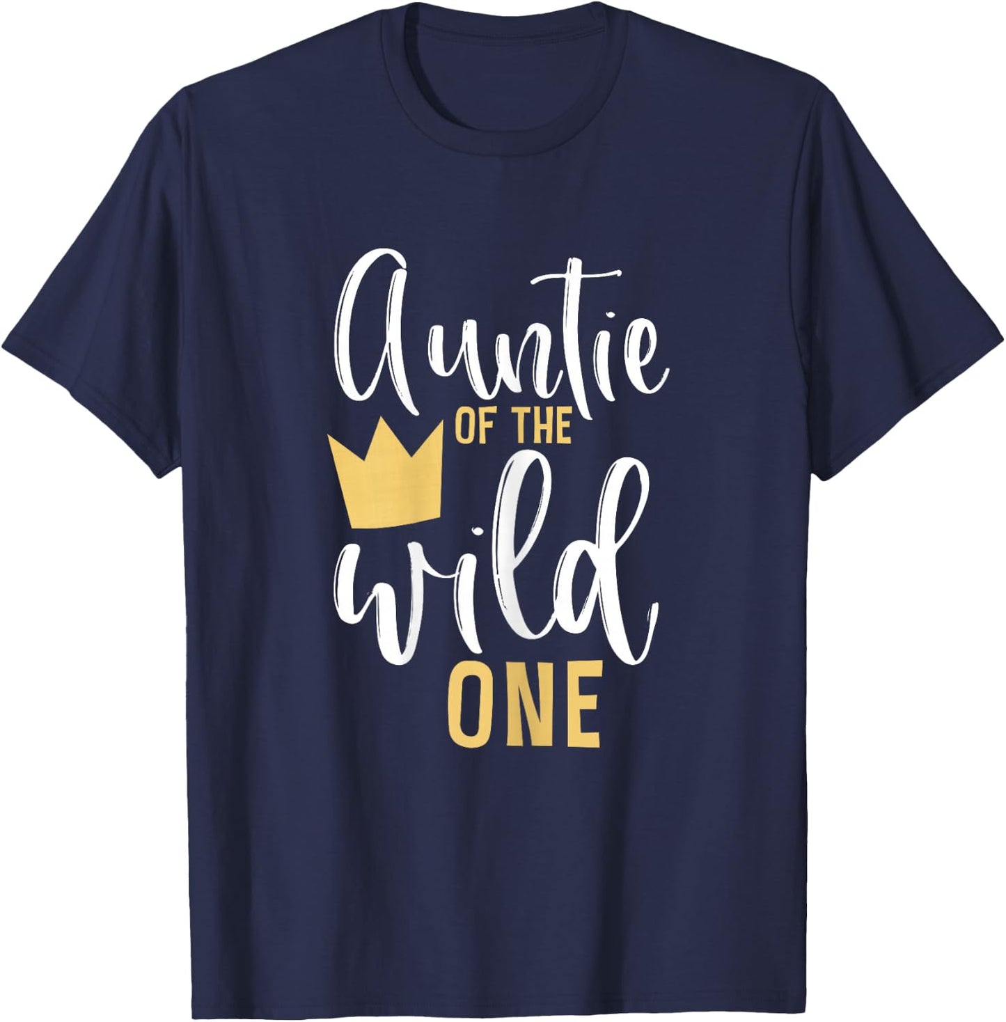Auntie f the Wild One 1st Birthday First Thing Matching T-Shirt - T-Shirt | Navy