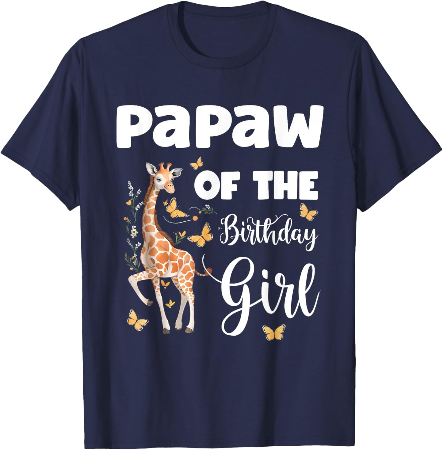 Giraffe Papaw of the Birthday Girl Matching Family T-Shirt - T-Shirt | Navy
