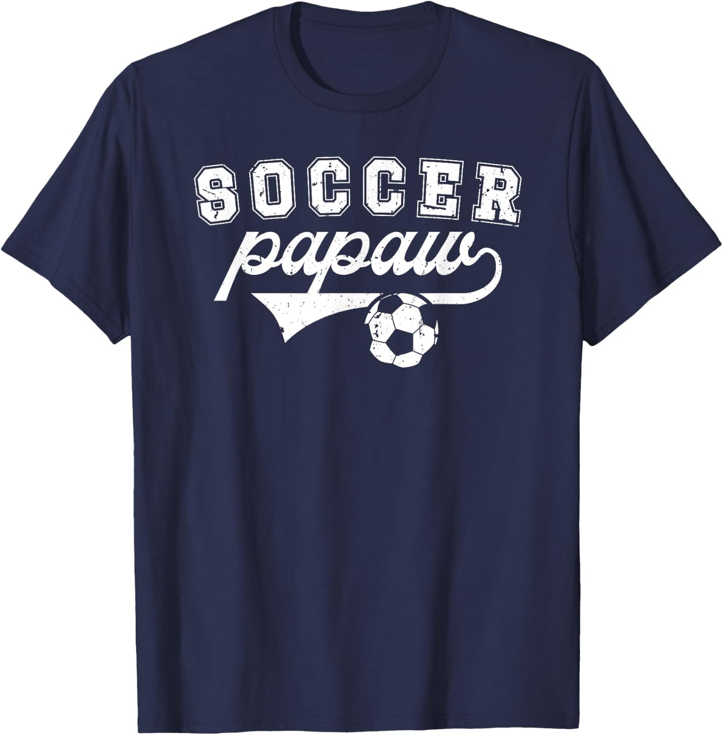 Soccer Papaw Grandpa Papaw Of A Soccer Player Papaw T-Shirt - T-Shirt | Navy