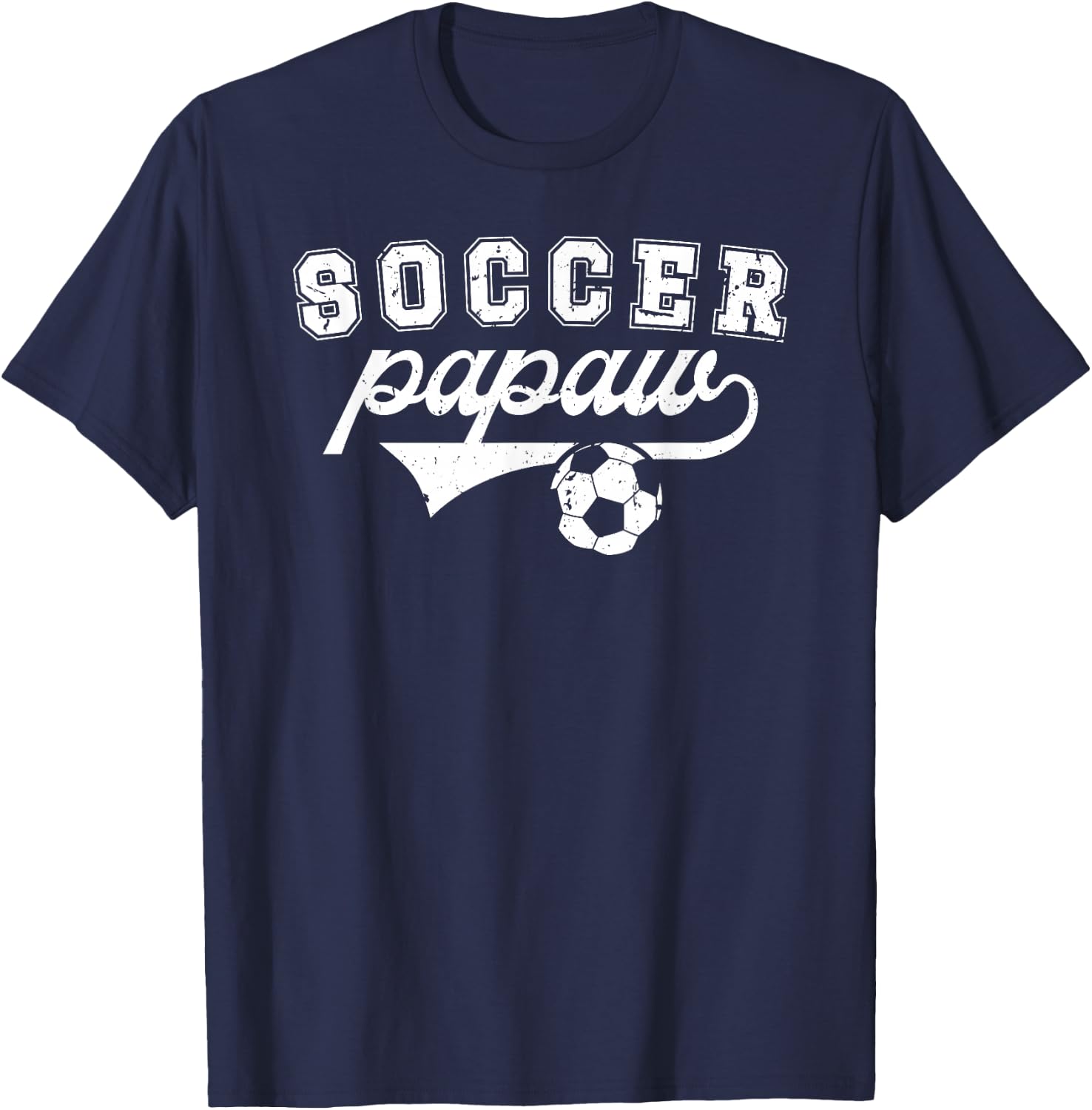 Soccer Papaw Grandpa Papaw Of A Soccer Player Papaw T-Shirt - T-Shirt | Navy