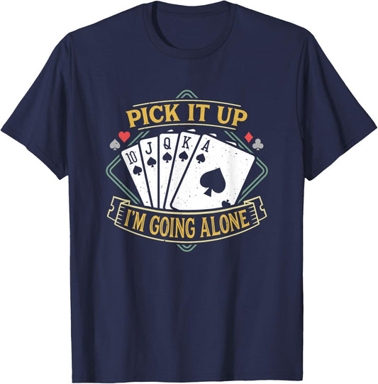 Pick It Up Funny Euchre Card Game Euchre T-Shirt - T-Shirt | Navy