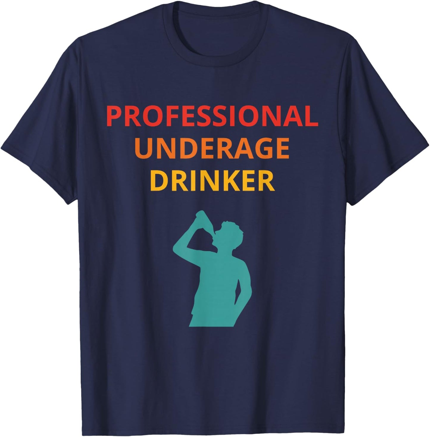 Professional Underage Drinker Vintage Design T-Shirt - T-Shirt | Navy