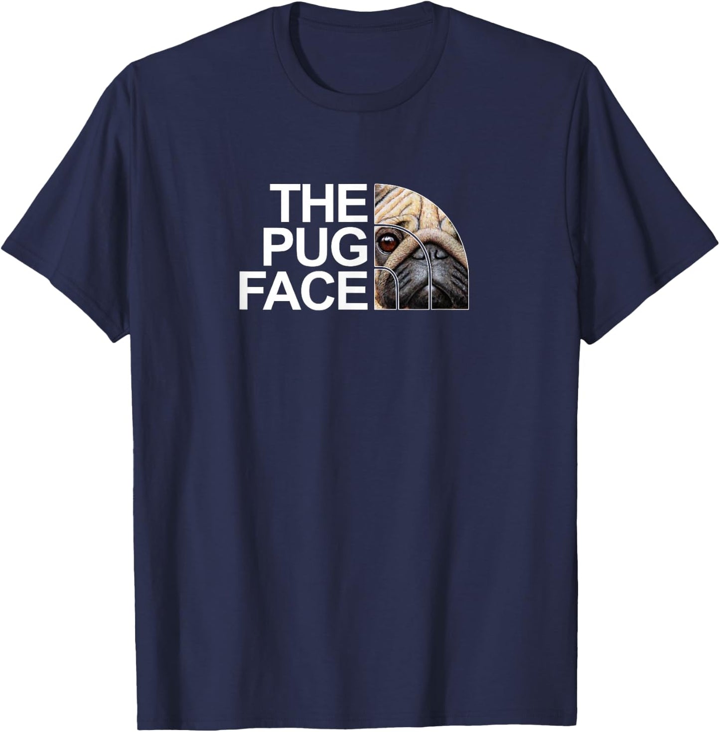 The Pug Face Funny Pug Dog , Black, S T-Shirt - T-Shirt | Navy