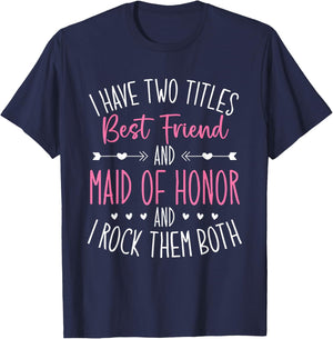 Maid of Honor Best Friend Wedding Party Bridesmaid T-Shirt - T-Shirt | Navy