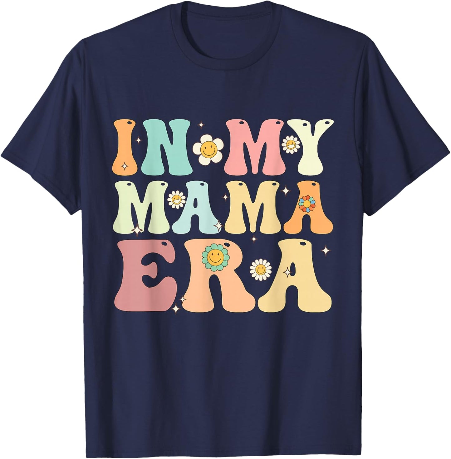 In My Mama Era Groovy Retro Mom Mother's Day 2025 T-Shirt - T-Shirt | Navy
