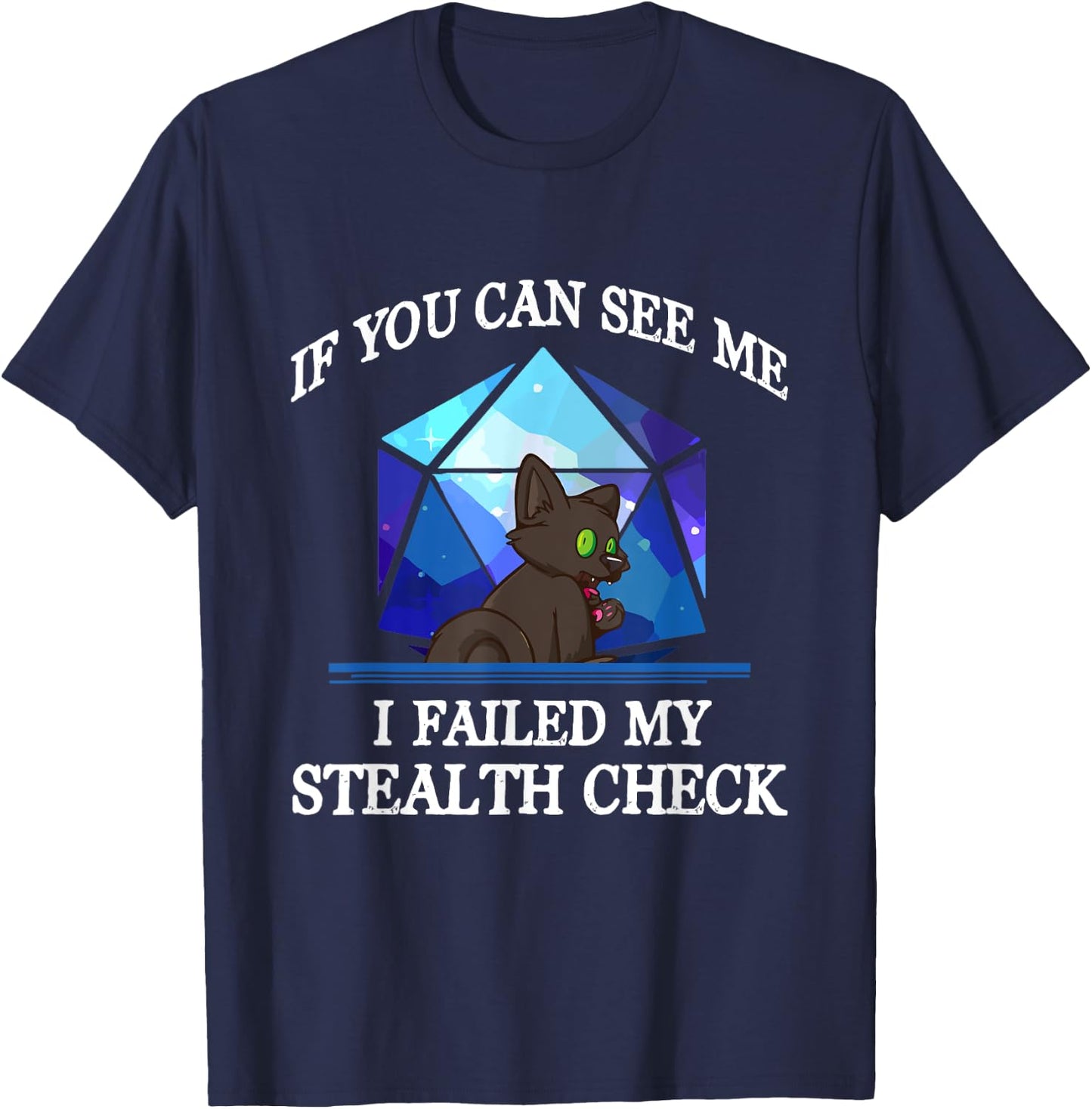 If You Can See Me I Failed My Stealth Check Black Cat Men Women Kids T-Shirt - T-Shirt | Navy