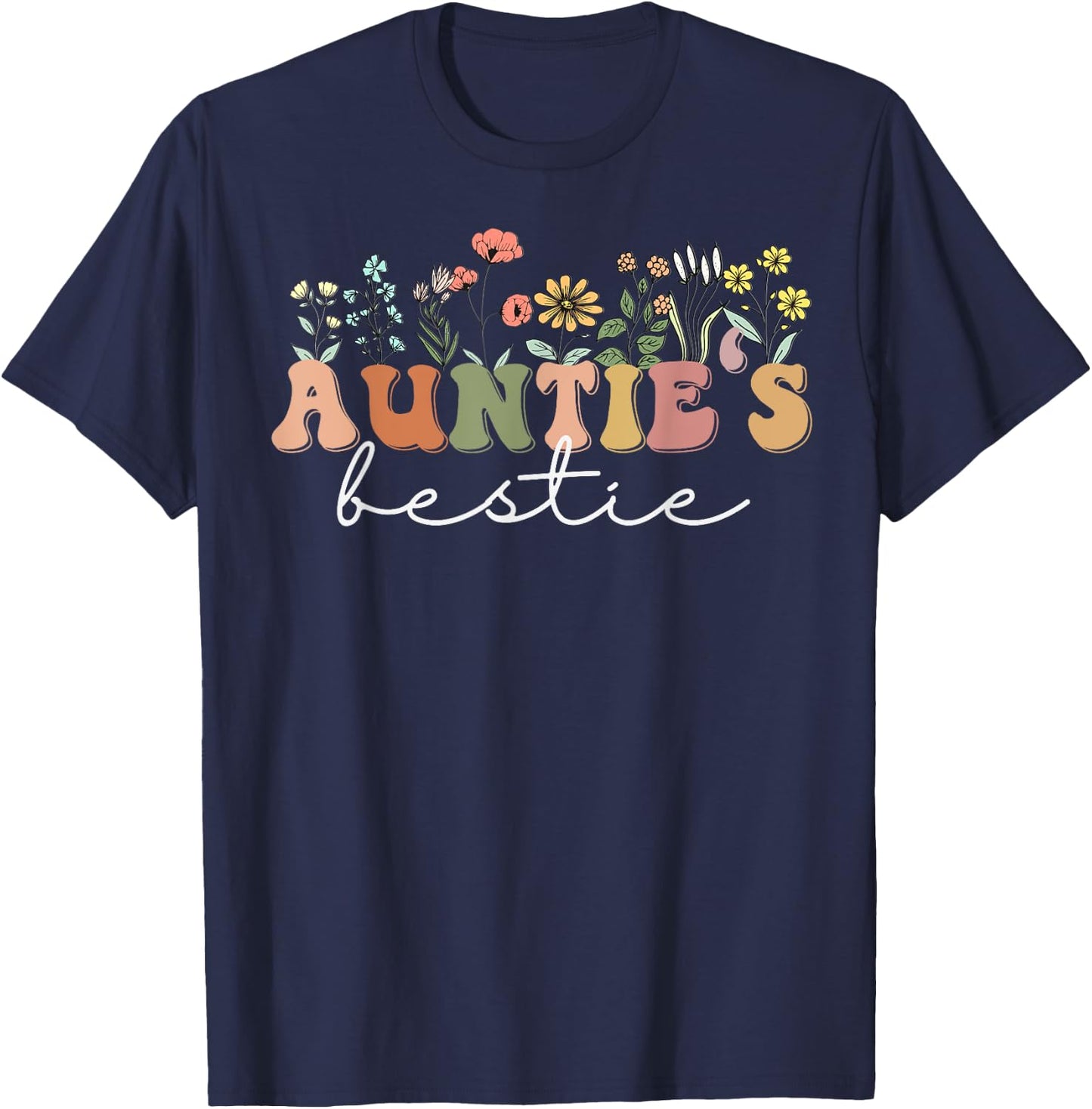 Wildflowers Auntie's Bestie Fun, Cute Best Friend Auntie T-Shirt - T-Shirt | Navy