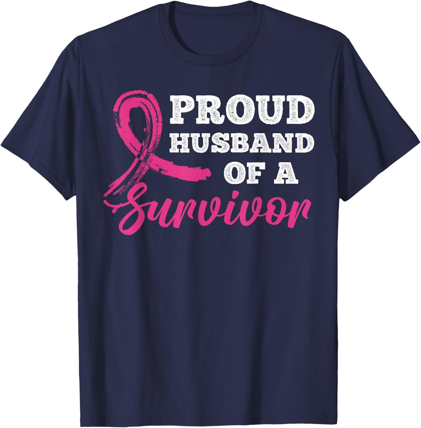 Proud Husband of a Survivor Breast Cancer Awareness T-Shirt - T-Shirt | Navy