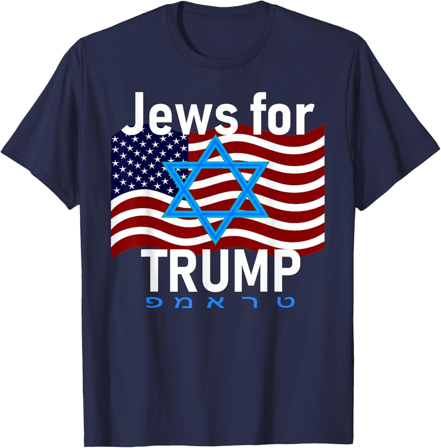 Jews for Trump American Flag Star of David Hebrew Supporter T-Shirt - T-Shirt | Navy