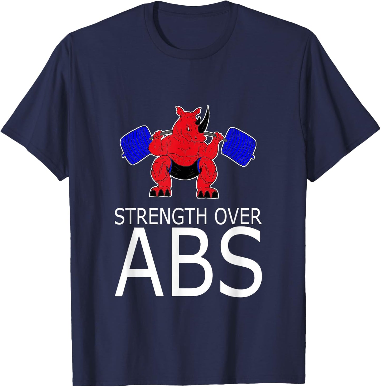 STRENGTH OVER ABS Weight Lifting With Saying Powerlifting T-Shirt - T-Shirt | Navy