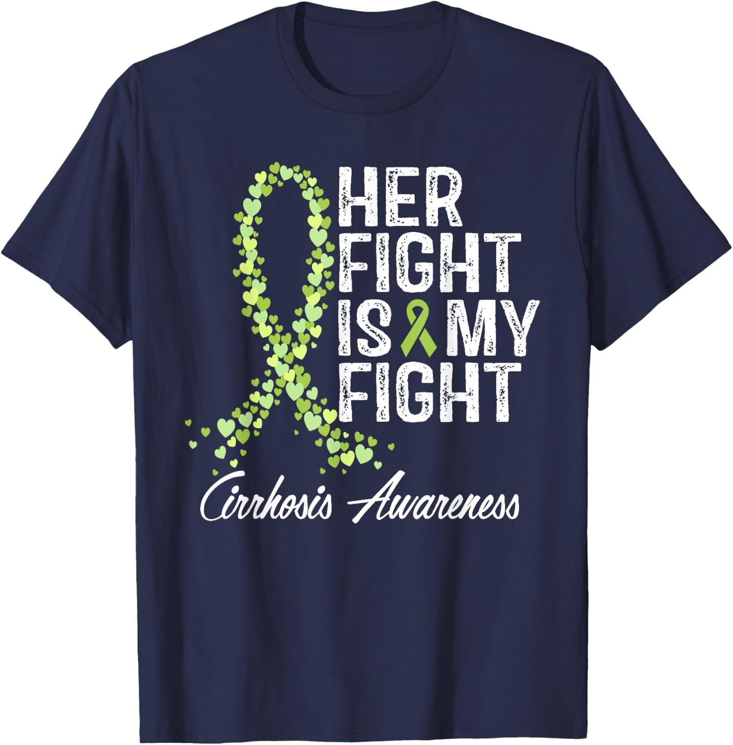 Cirrhosis Awareness Her Fight Is My Fighter Warrior Support T-Shirt - T-Shirt | Navy
