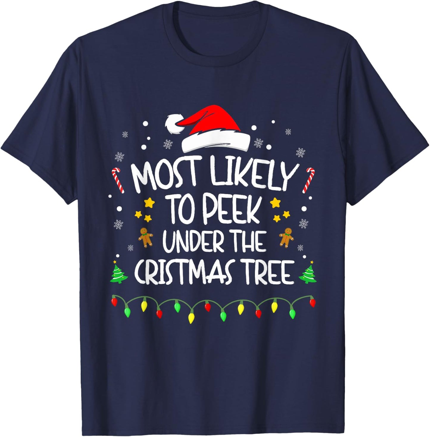 Most Likely To Peek Under The Christmas Tree, Funny Family T-Shirt - T-Shirt | Navy