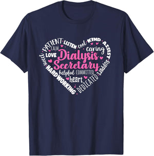 Dialysis Secretary Appreciation Attributes Secretary T-Shirt - T-Shirt | Navy
