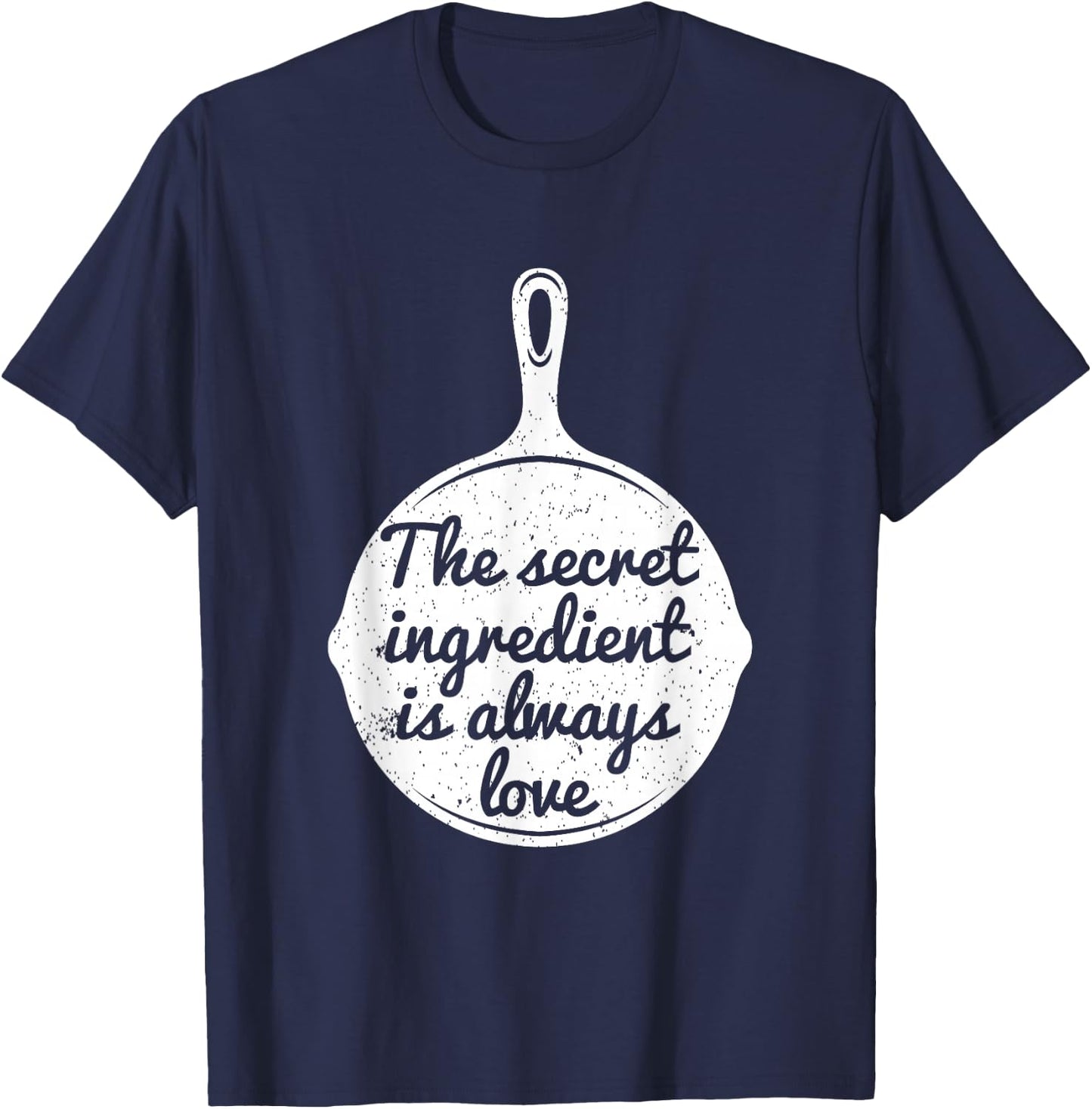 The Secret Part of a Chef Gift T-Shirt - T-Shirt | Navy