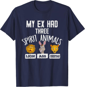 Lion Ass Cheetah Funny Crazy Ex Boyfriend Girlfriend Breakup T-Shirt - T-Shirt | Navy