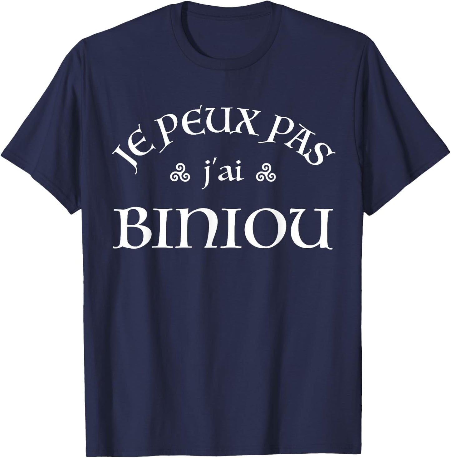 Funny Breton Je peux pas j'ai Biniou Celtic Design , Black, S T-Shirt - T-Shirt | Navy