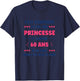 Funny Woman 60 Years Princess Birthday 60 Years , white, Female X-Small T-Shirt - T-Shirt | Navy