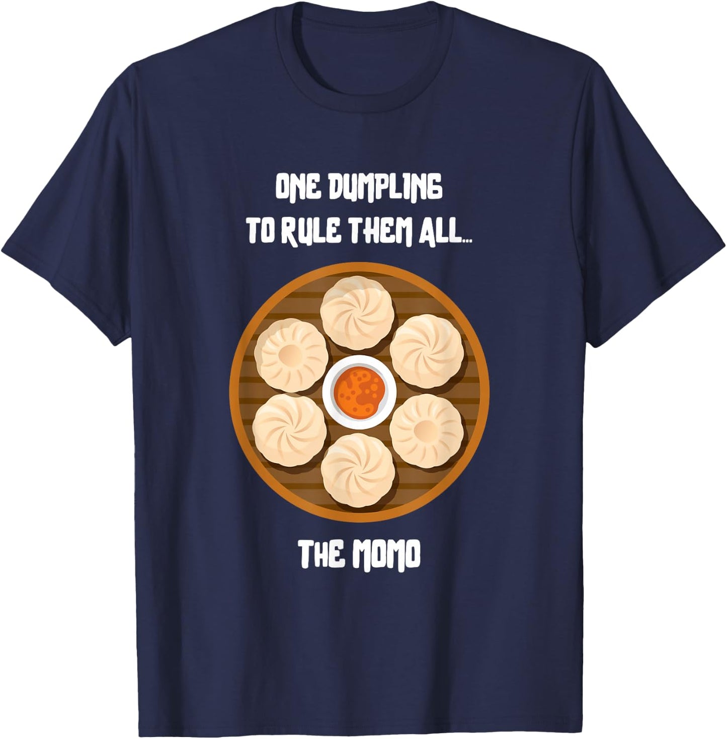 Funny One Dumpling to Rule Them All - The Nepali Momo T-Shirt - T-Shirt | Navy