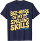 Spelling Bee Humor Spelling Champion Word Nerd Spelling T-Shirt - T-Shirt | Navy