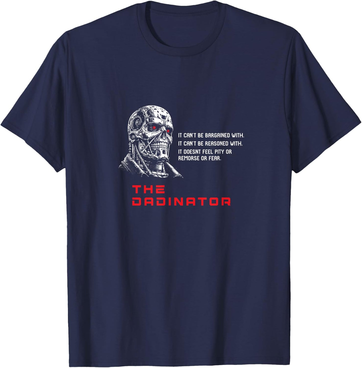 The Dadinator T-Shirt - T-Shirt | Navy