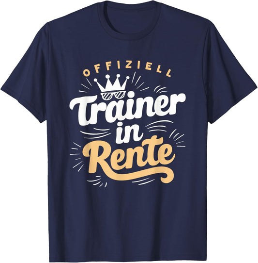 Trainer in Rente - Abschied Ruhestand Lustig Fitness T-Shirt - T-Shirt | Navy
