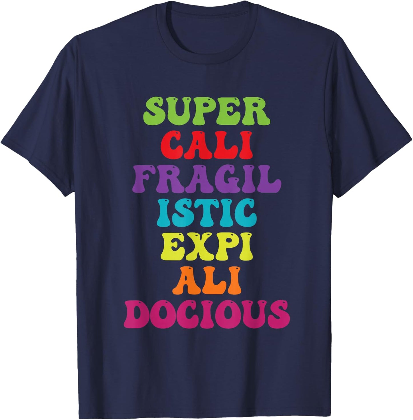 Supercalifragilisticexpialidocious Longest Word Retro Groovy T-Shirt - T-Shirt | Navy