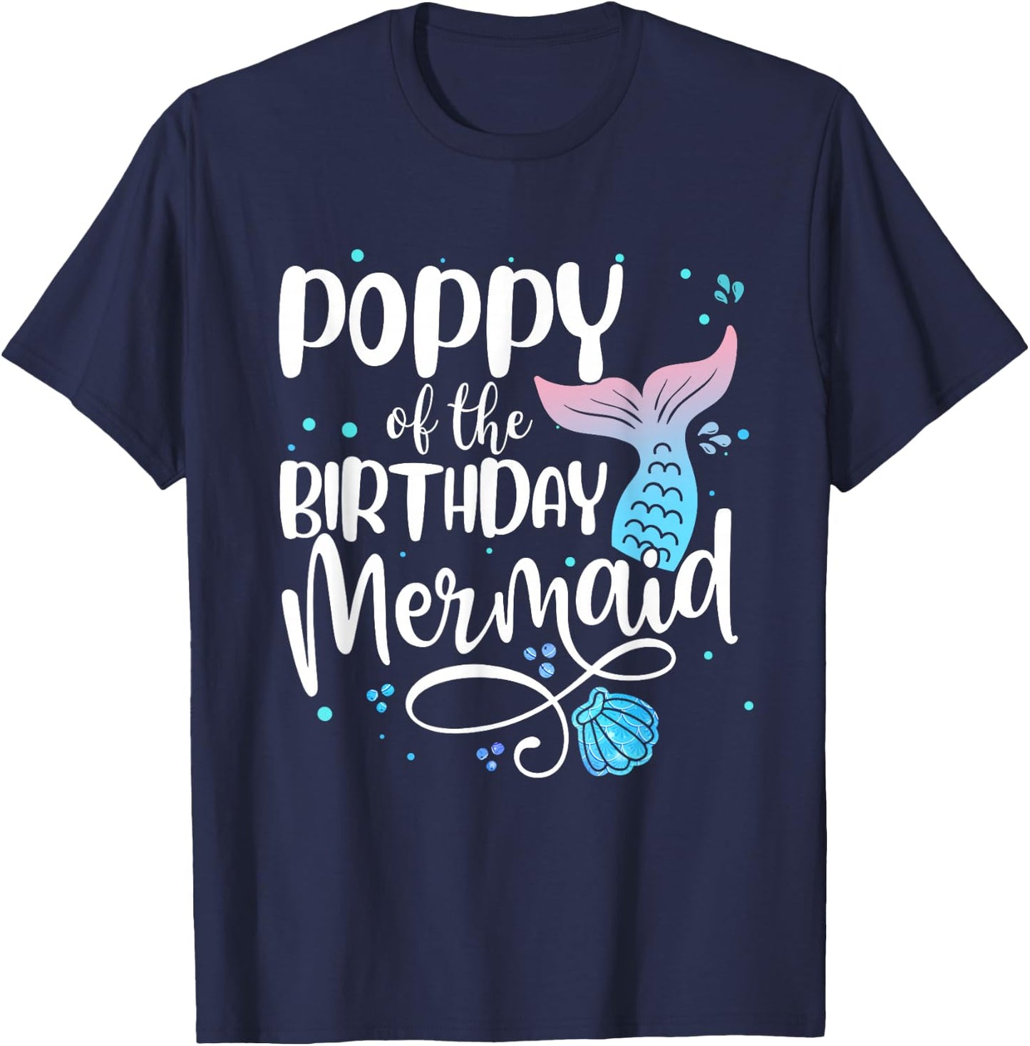 Poppy Of The Birthday Mermaid Family Matching Party Squad T-Shirt - T-Shirt | Navy