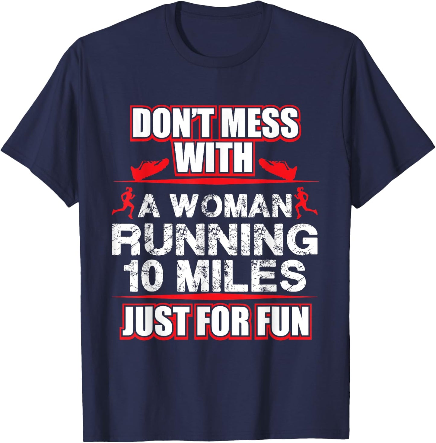 Funny Marathon Runner Never Mess With A Runner T-Shirt - T-Shirt | Navy