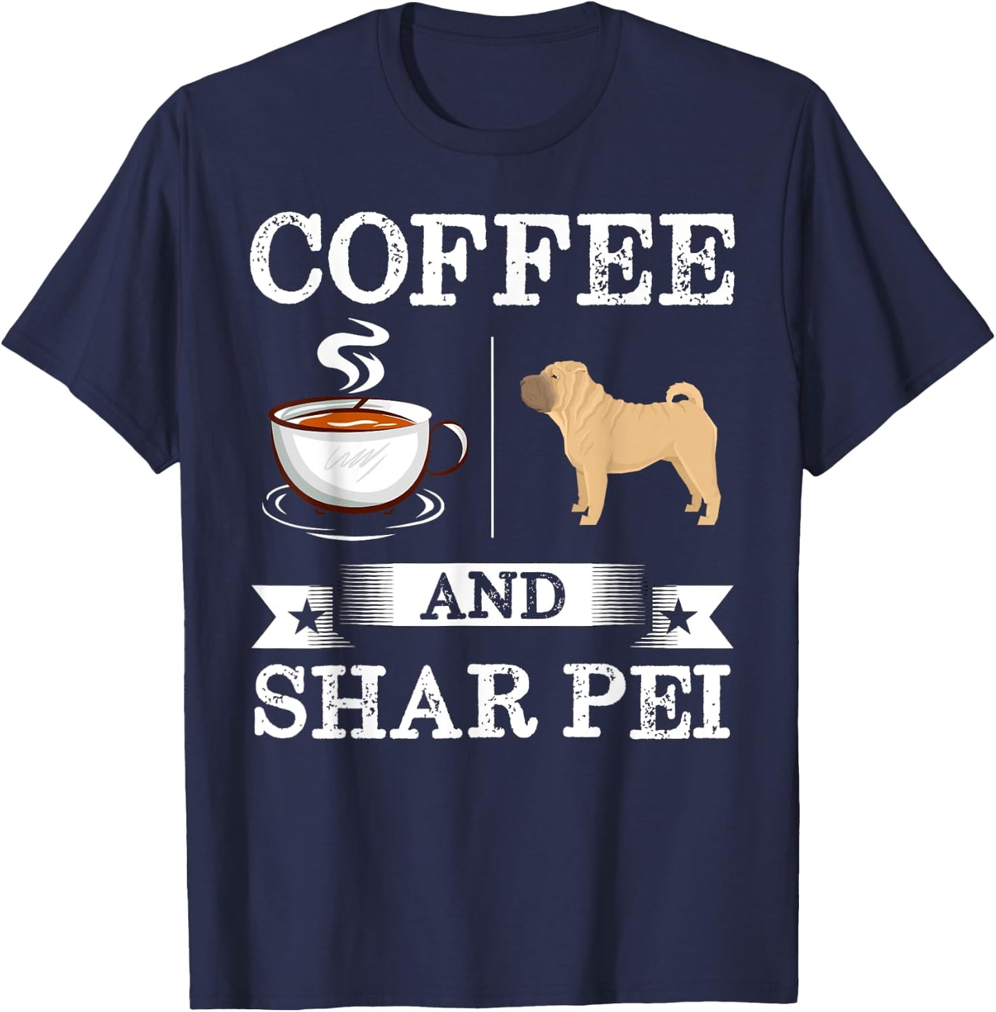 Shar Pei Shirt Coffee And Shar Pei Cute Dog Gift Women Kids T-Shirt - T-Shirt | Navy
