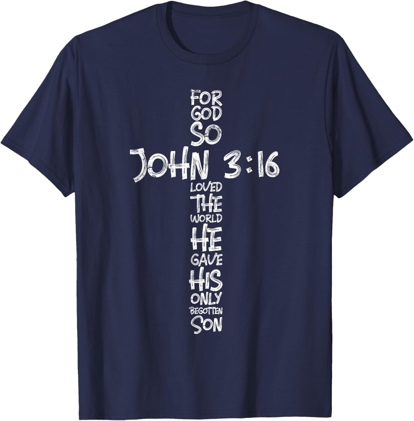 John 3:16 Christian Cross Religious Bible Verse Gifts T-Shirt - T-Shirt | Navy