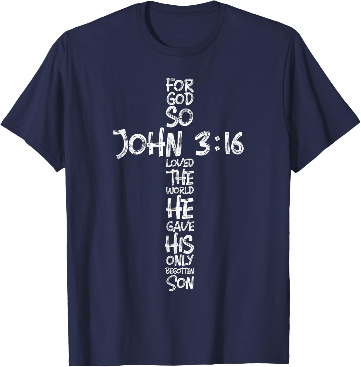 John 3:16 Christian Cross Religious Bible Verse Gifts T-Shirt - T-Shirt | Navy