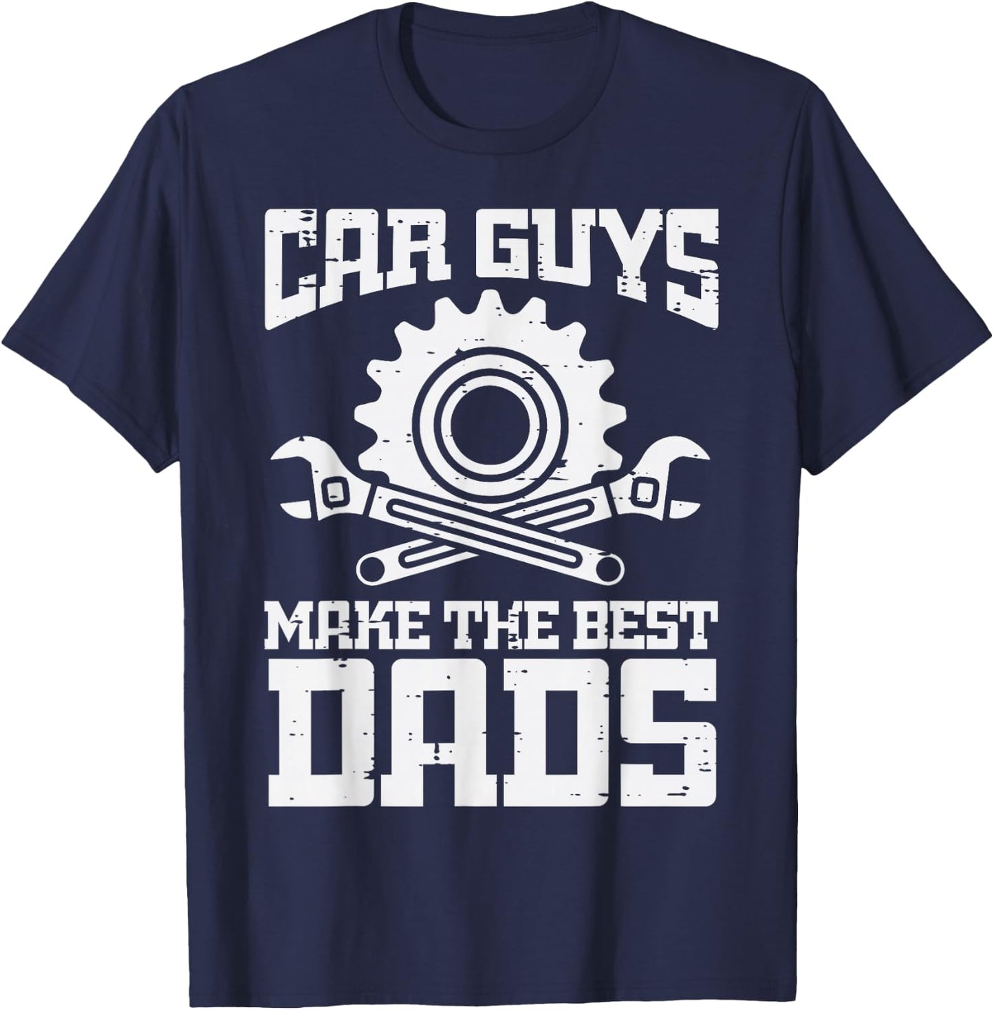 Fathers Day Car Guys Make Best Dads Mechanic Dad Daddy Papa T-Shirt - T-Shirt | Navy