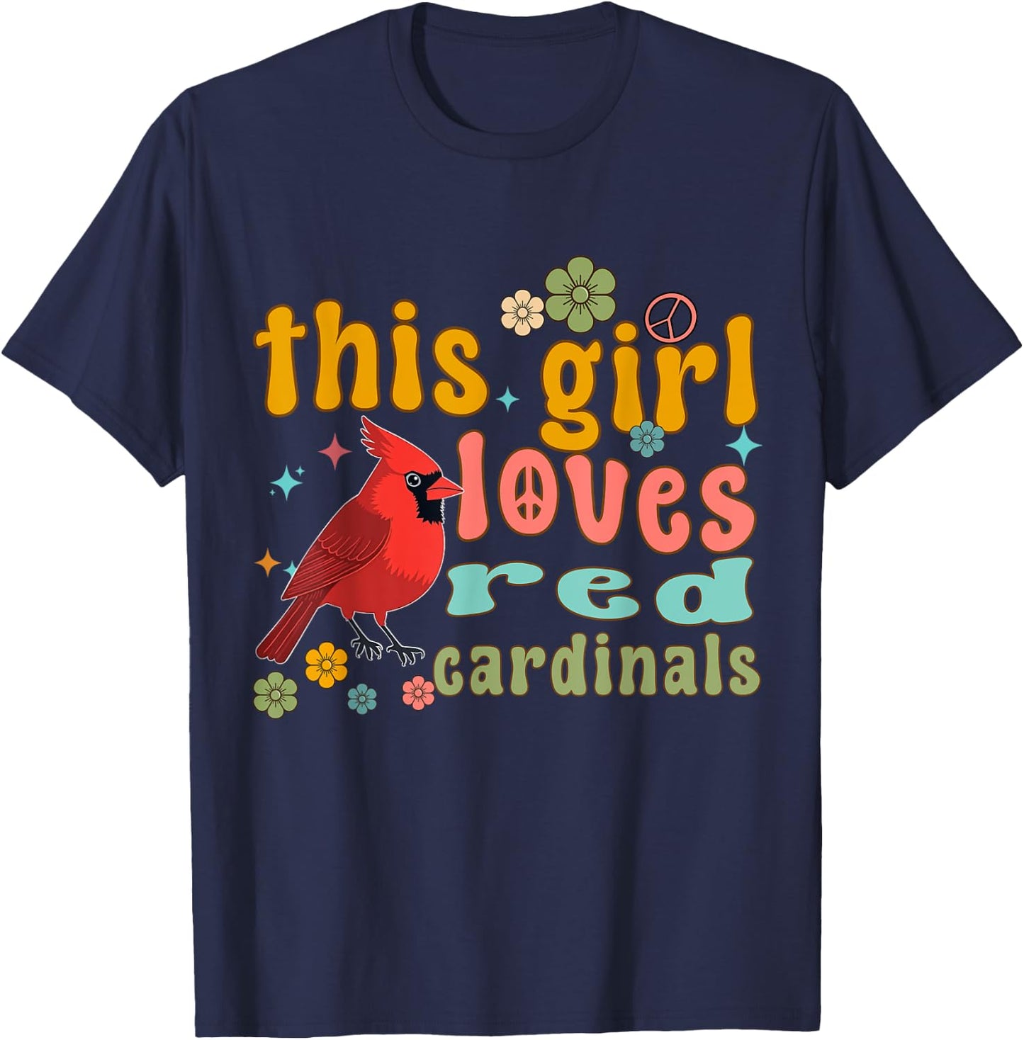 Red Cardinal Bird Women Men Girl Boys Northern Cardinal T-Shirt - T-Shirt | Navy