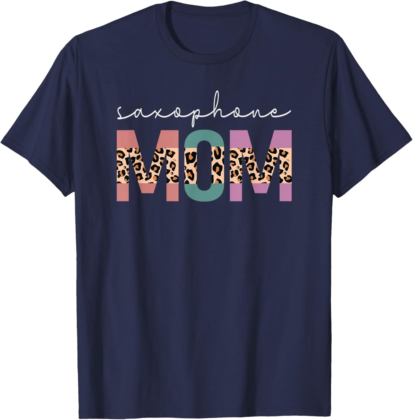 Saxophone Mom Saxophonist Marching Band Mom Gift Leopard T-Shirt - T-Shirt | Navy