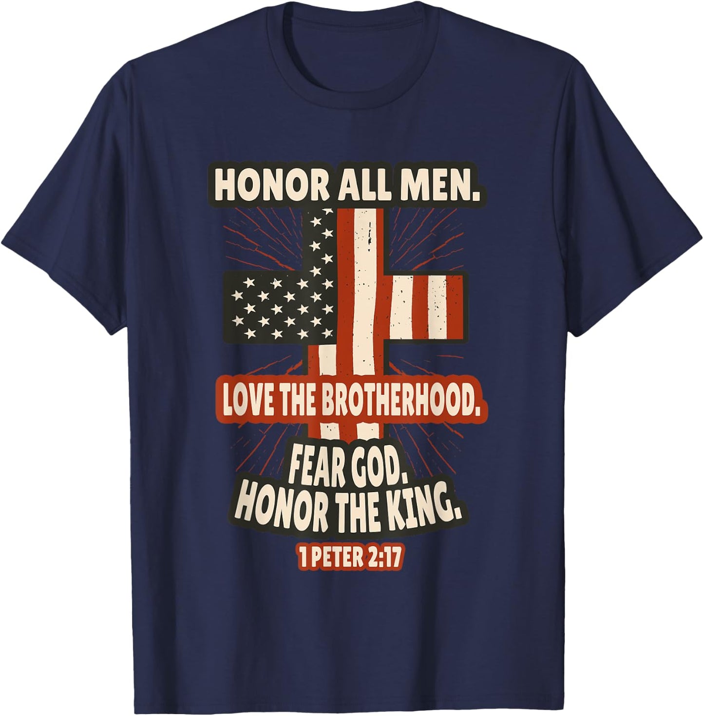1 Peter 2:17 Bible Verses Scripture T-Shirt - T-Shirt | Navy
