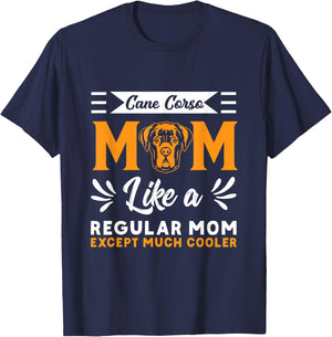 Cane Corso Mom Cane Corso Dog Italian Mastiff T-Shirt - T-Shirt | Navy