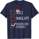 Nice Naughty Insufficient Evidence Christmas List Santa Clau T-Shirt - T-Shirt | Navy