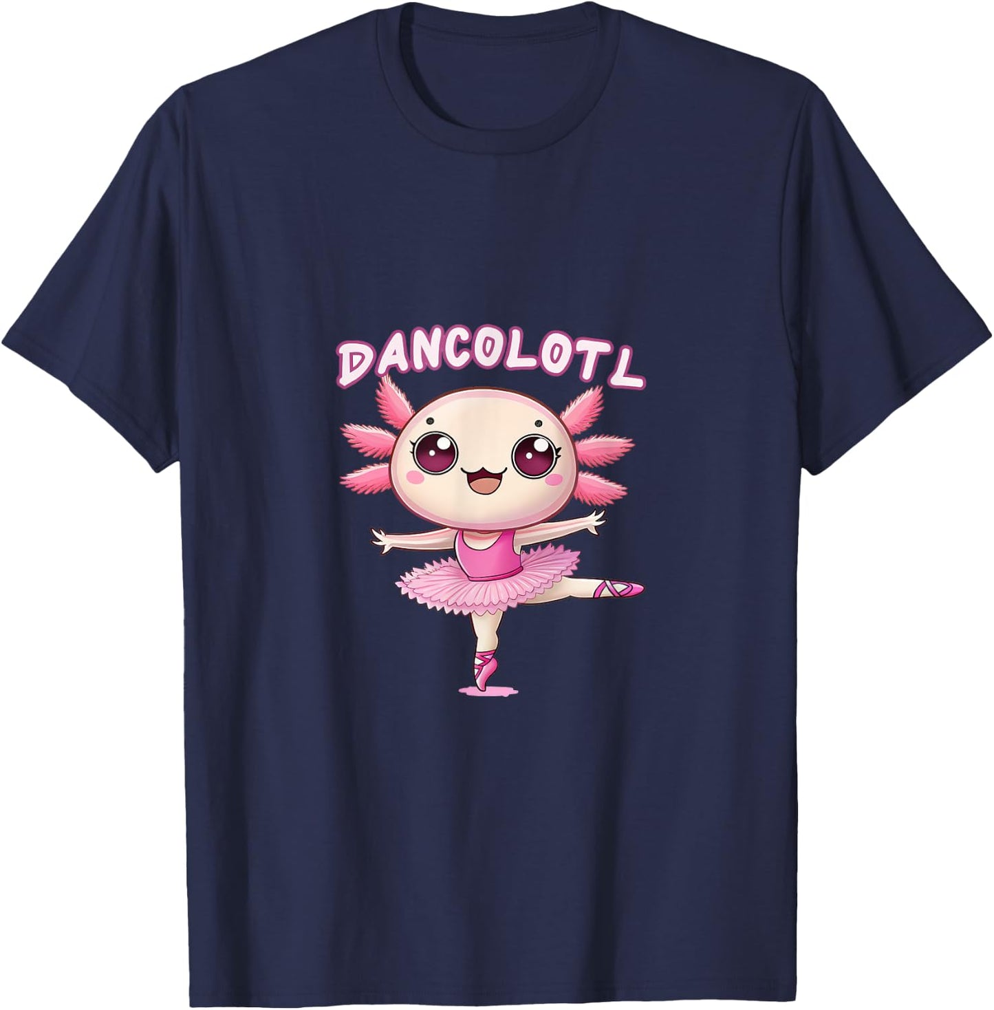 Funny Axolotl Dance Mommy For Girls Ballet Dance T-Shirt - T-Shirt | Navy