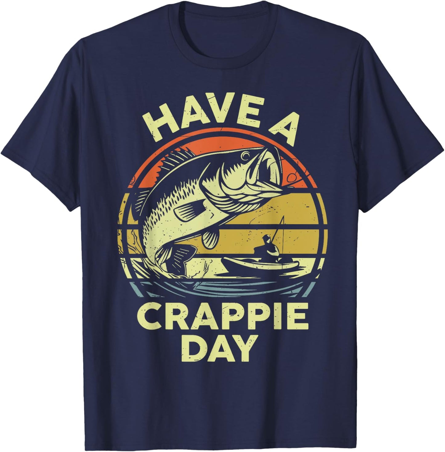Bass Step Dad Have A Crappie Day Funny Kayak Fishing Father T-Shirt - T-Shirt | Navy