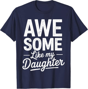 Awesome like my daughter fathers day T-Shirt - T-Shirt | Navy