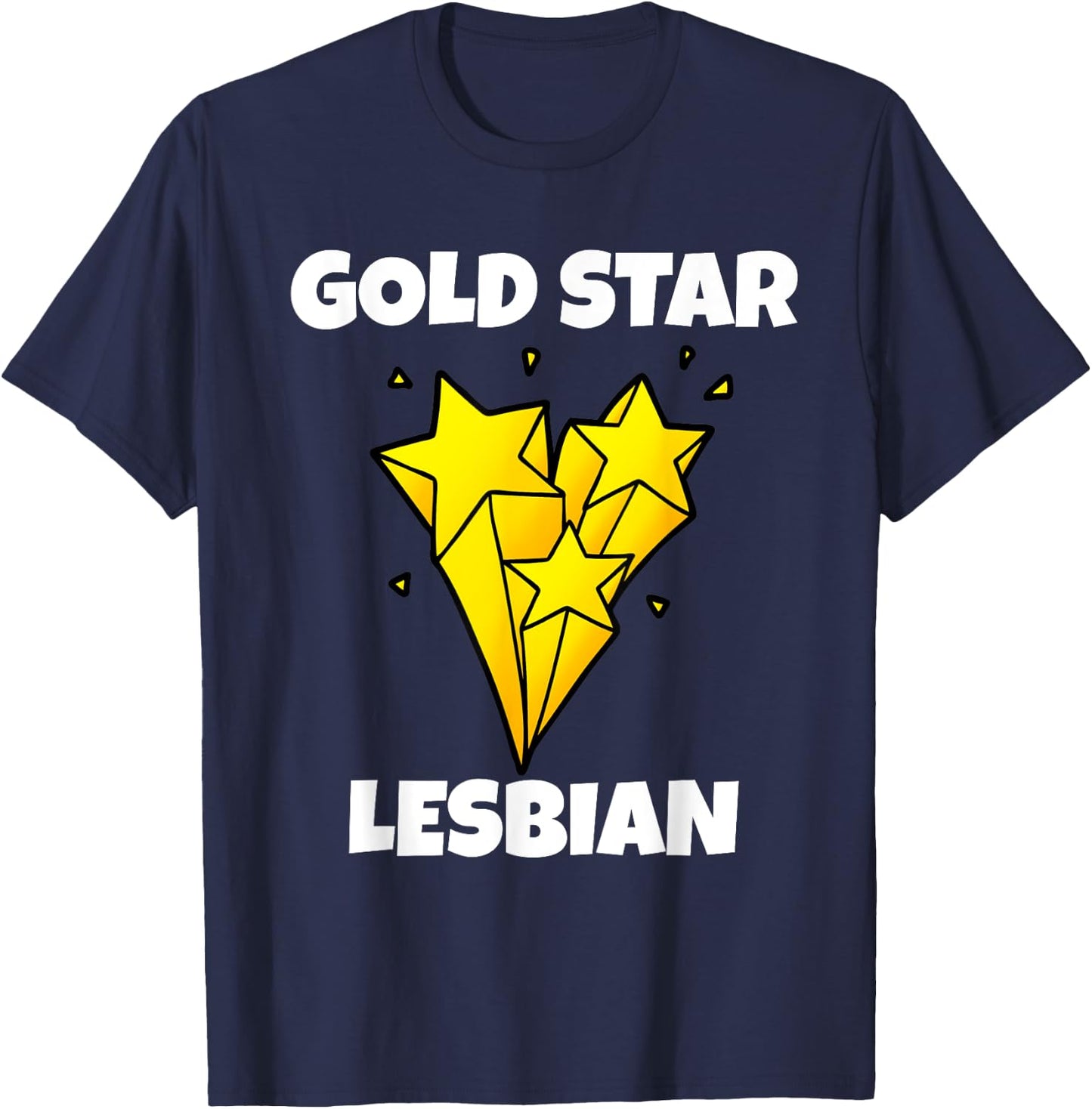 Funny Gold Star Lesbian Novelty Gay Pride Shirt T-Shirt - T-Shirt | Navy