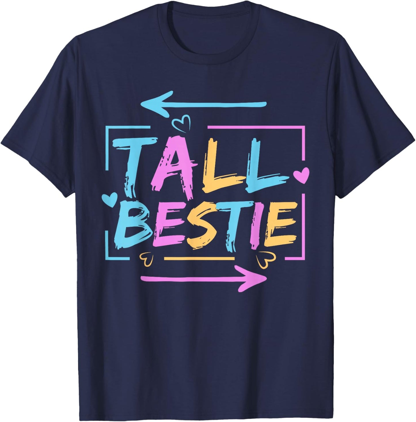 Best Friend Matching Tall Short Bestie Besties Matching BFF T-Shirt - T-Shirt | Navy