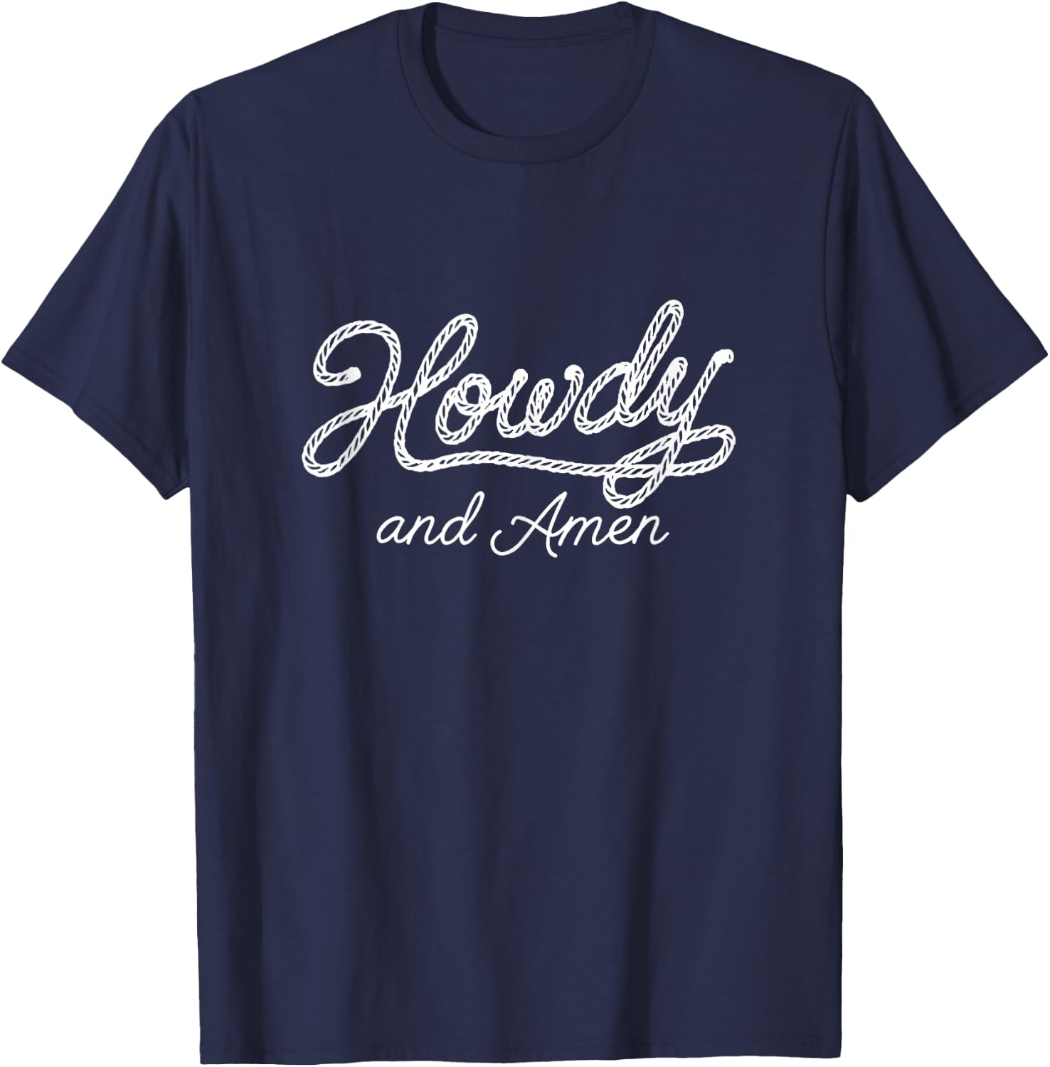 Howdy and Amen Christian Western Faith Country Religious T-Shirt - T-Shirt | Navy