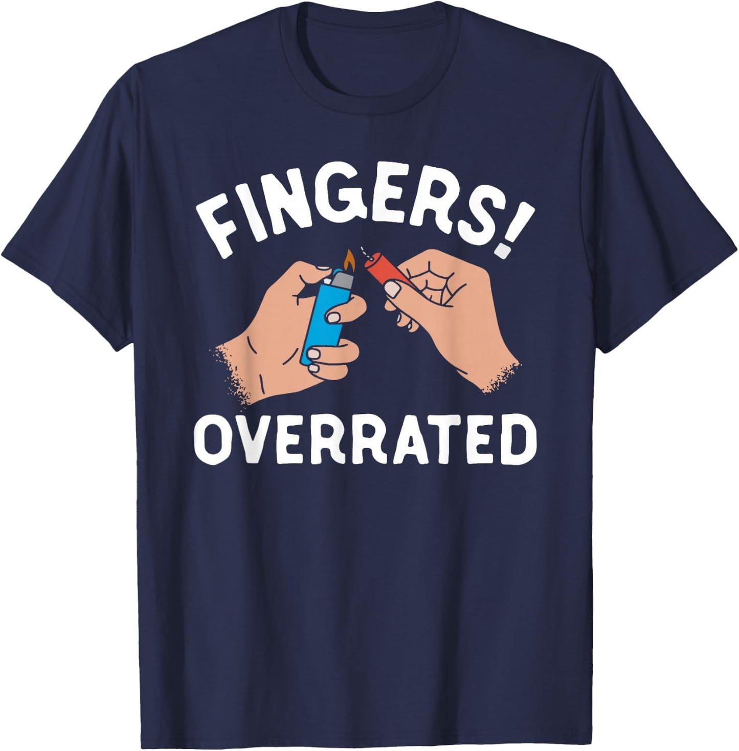 4th of July Funny Fingers Overrated Fireworks T-Shirt - T-Shirt | Navy